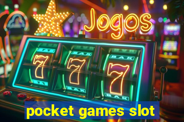 pocket games slot