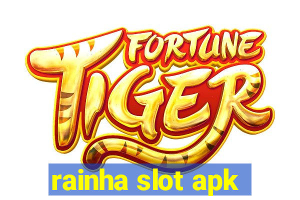 rainha slot apk