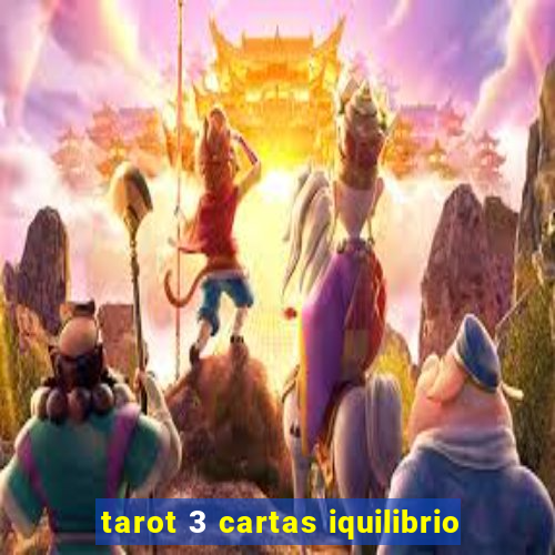 tarot 3 cartas iquilibrio