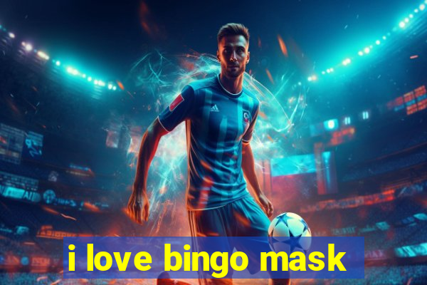 i love bingo mask