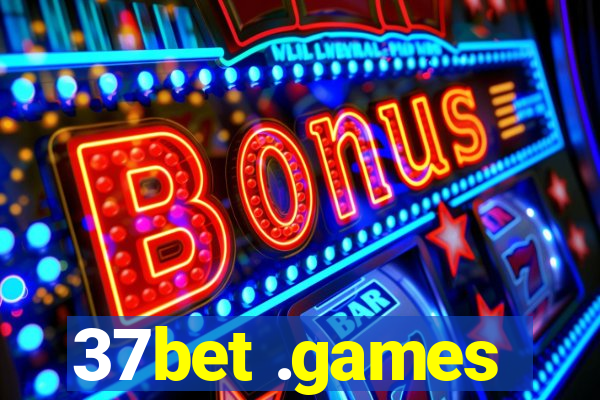 37bet .games