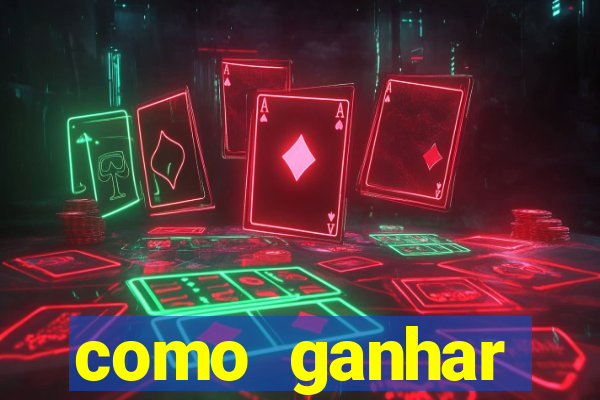 como ganhar dinheiro no slots