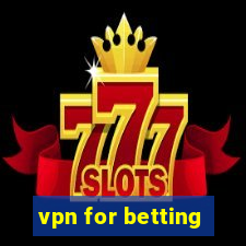 vpn for betting