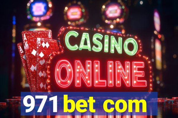 971 bet com