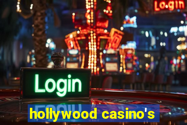 hollywood casino's