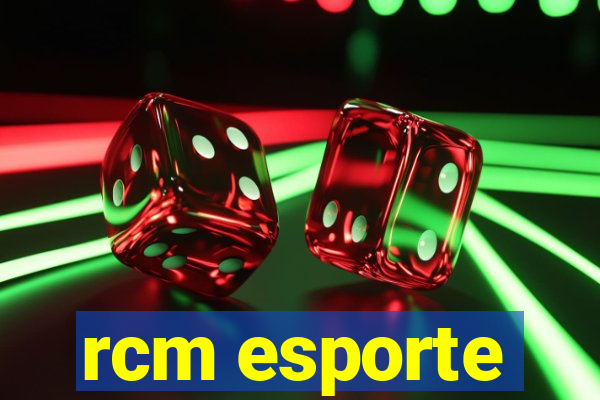 rcm esporte