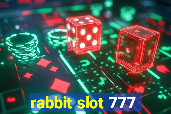 rabbit slot 777