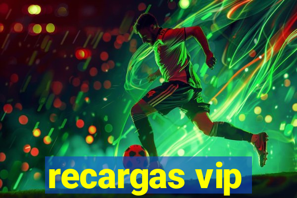 recargas vip