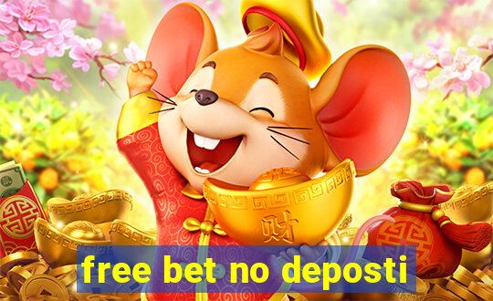 free bet no deposti