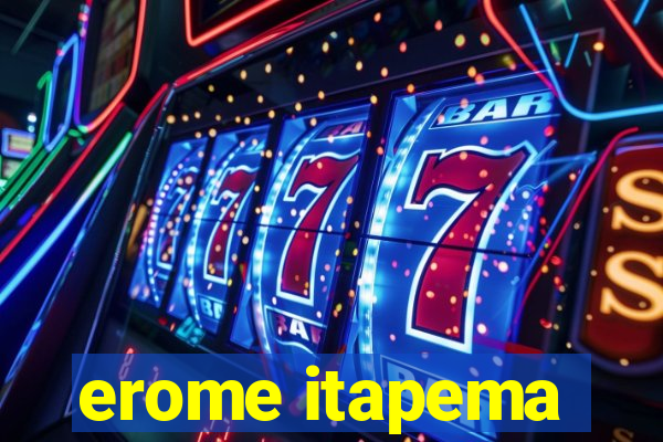 erome itapema