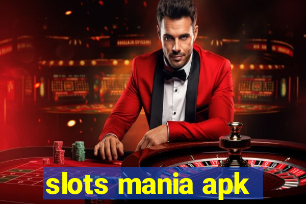 slots mania apk