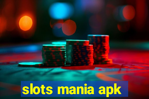 slots mania apk