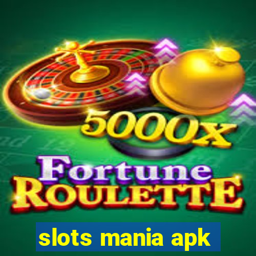 slots mania apk