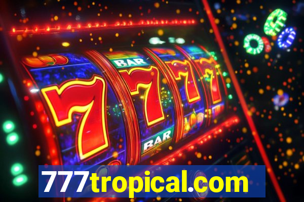 777tropical.com