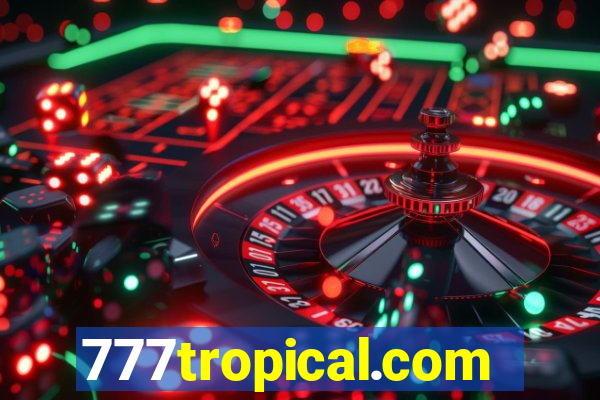 777tropical.com