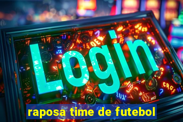 raposa time de futebol