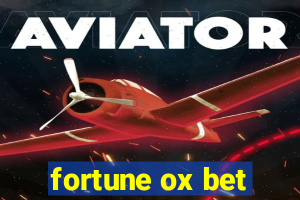 fortune ox bet