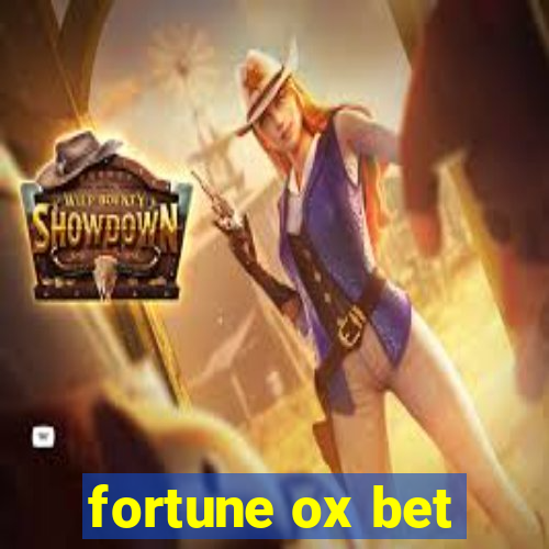 fortune ox bet