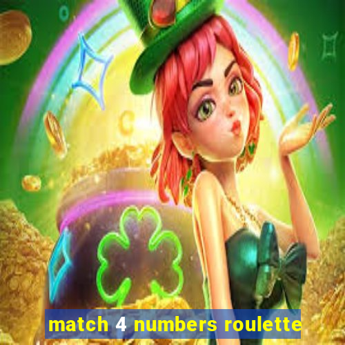 match 4 numbers roulette