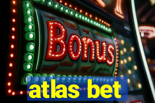 atlas bet