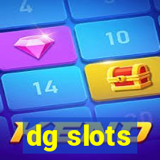 dg slots