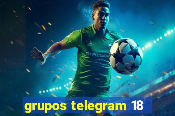 grupos telegram 18