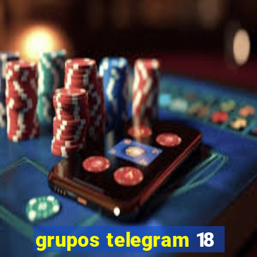 grupos telegram 18