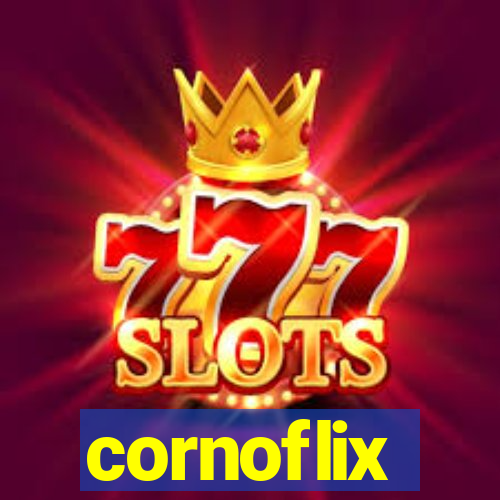 cornoflix