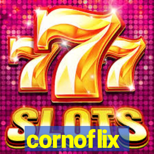 cornoflix