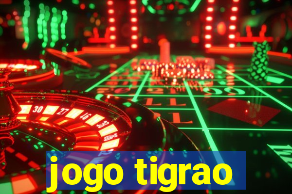 jogo tigrao