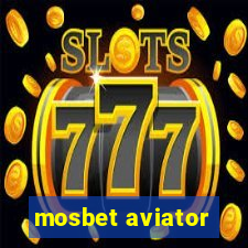 mosbet aviator