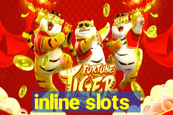 inline slots