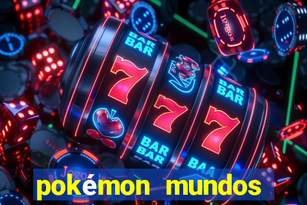 pokémon mundos elementais download apk