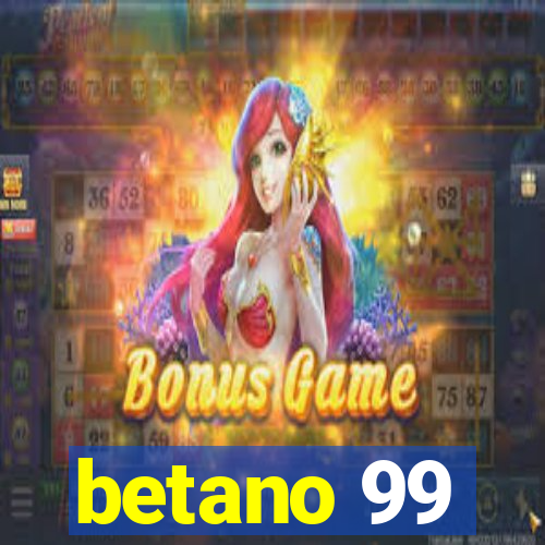 betano 99