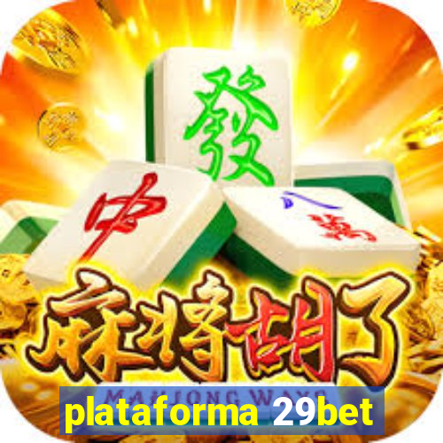 plataforma 29bet