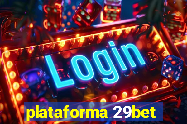 plataforma 29bet