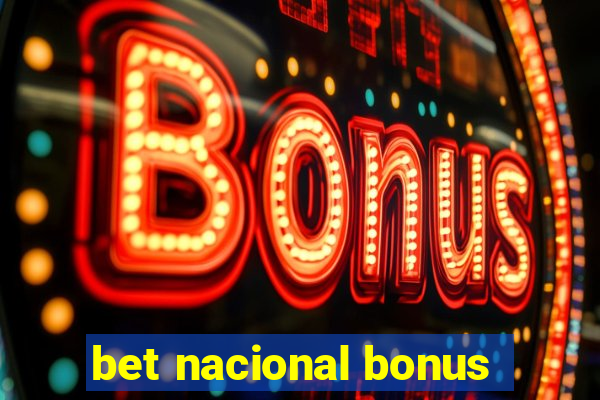 bet nacional bonus