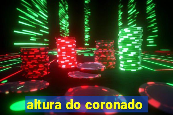 altura do coronado