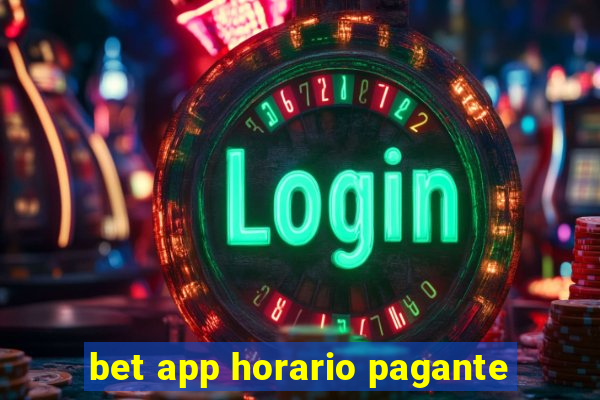 bet app horario pagante