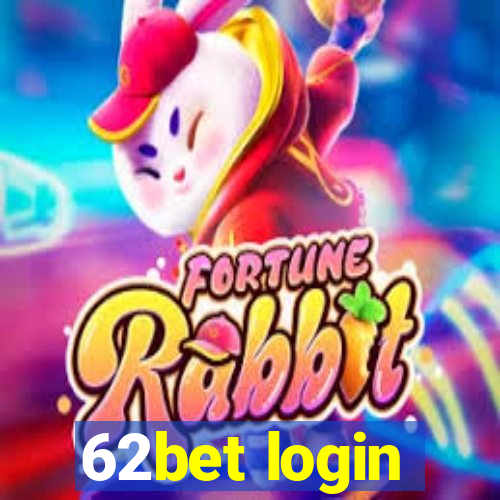 62bet login