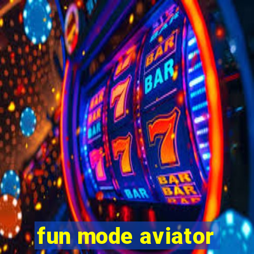 fun mode aviator