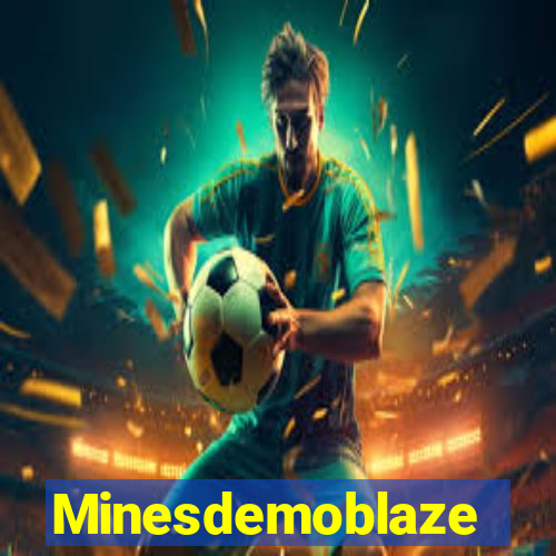 Minesdemoblaze