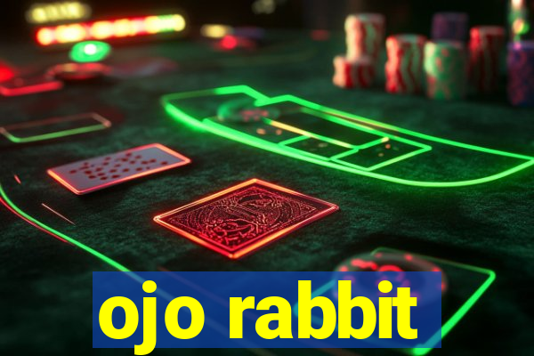 ojo rabbit