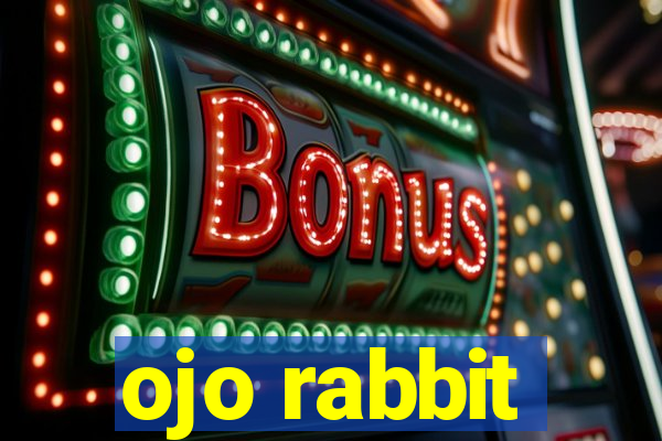 ojo rabbit