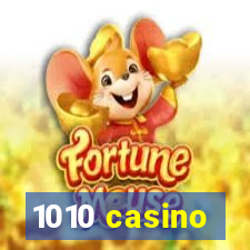 1010 casino