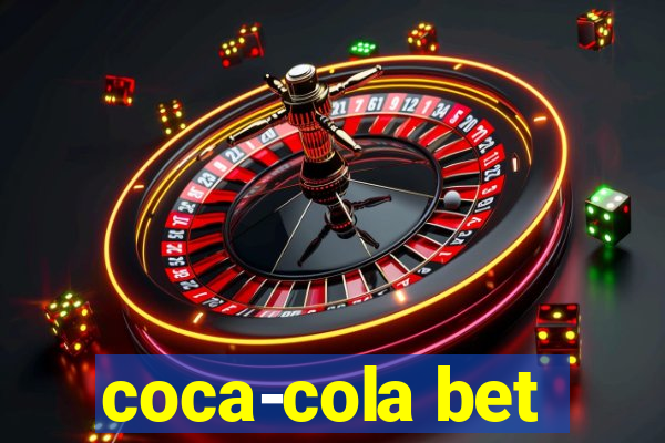 coca-cola bet