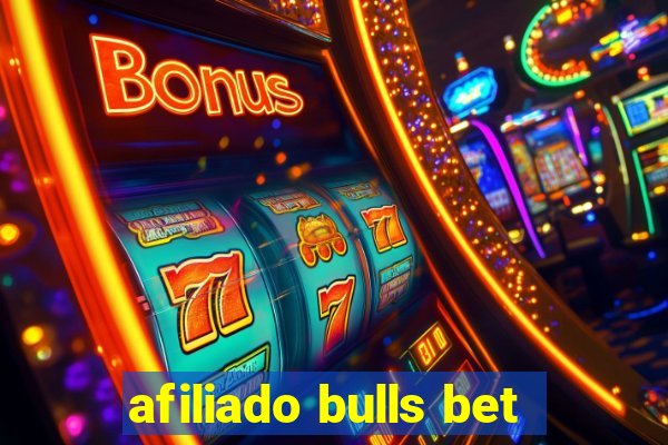 afiliado bulls bet