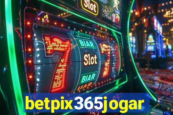 betpix365jogar