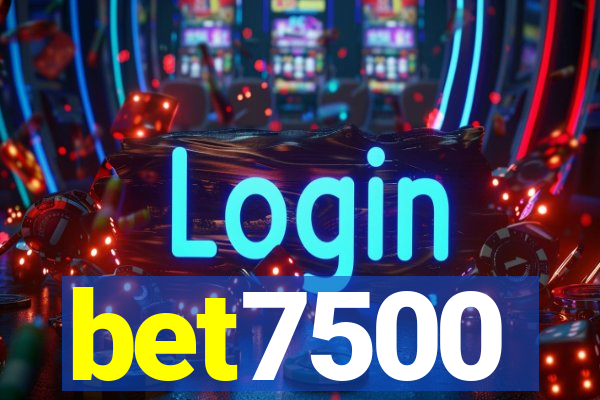 bet7500