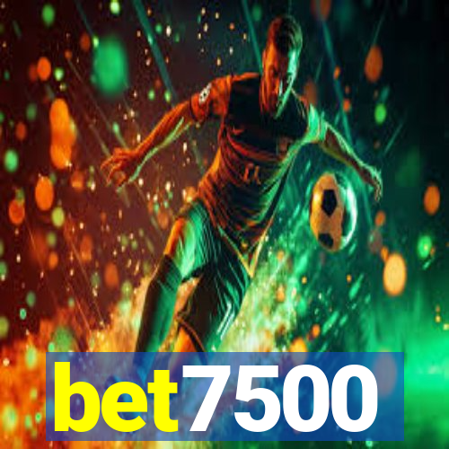 bet7500